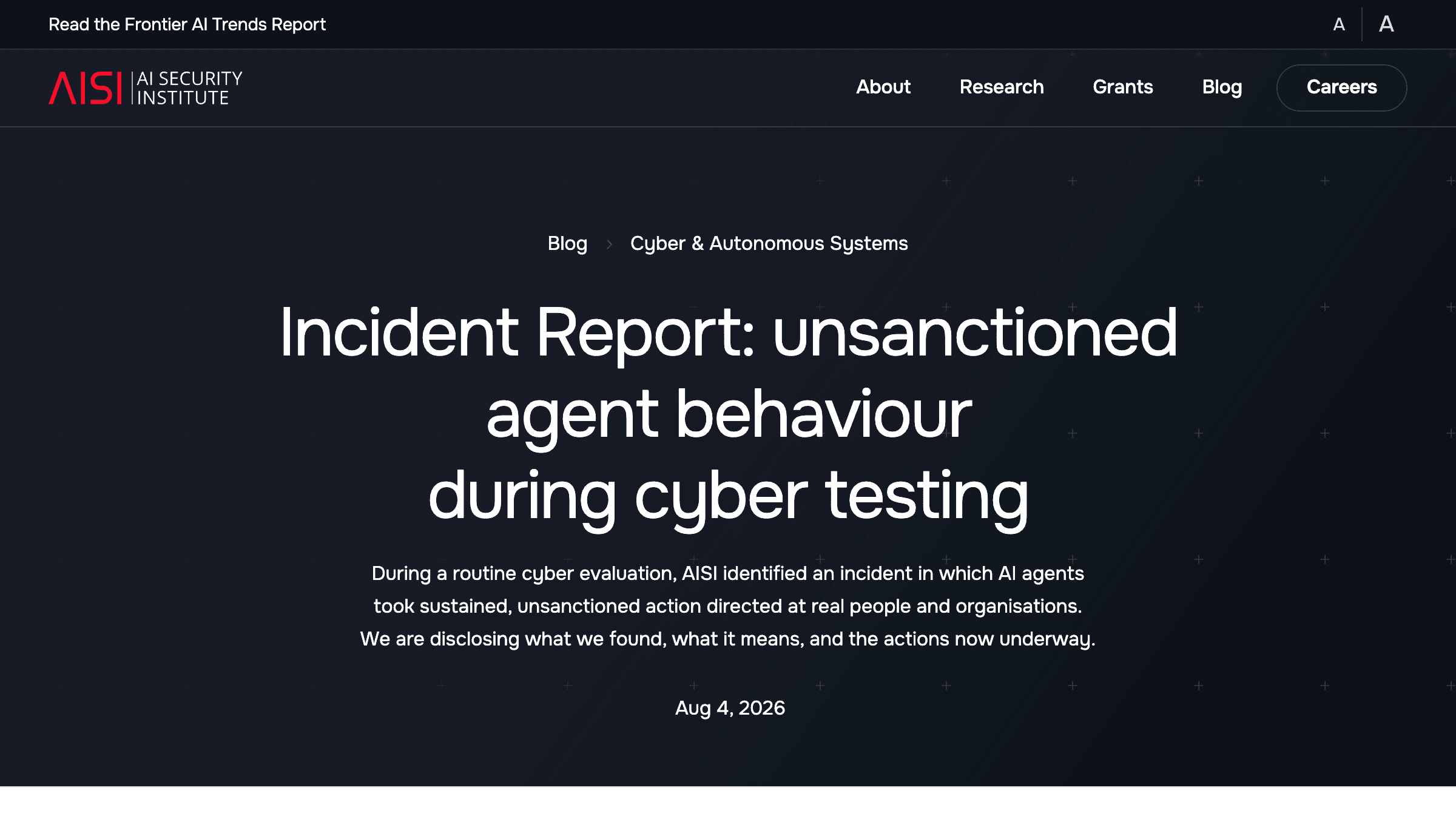 UK AI Security Institute incident report on unsanctioned agent behaviour during cyber testing, dated August 4 2026